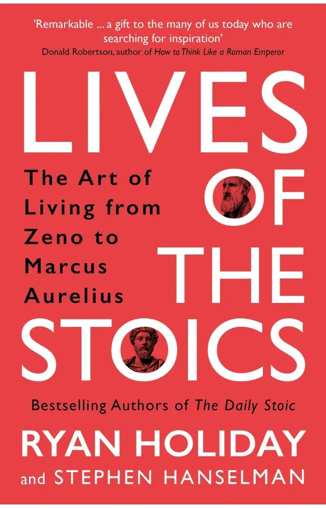 lives of the stoics by ryan holiday