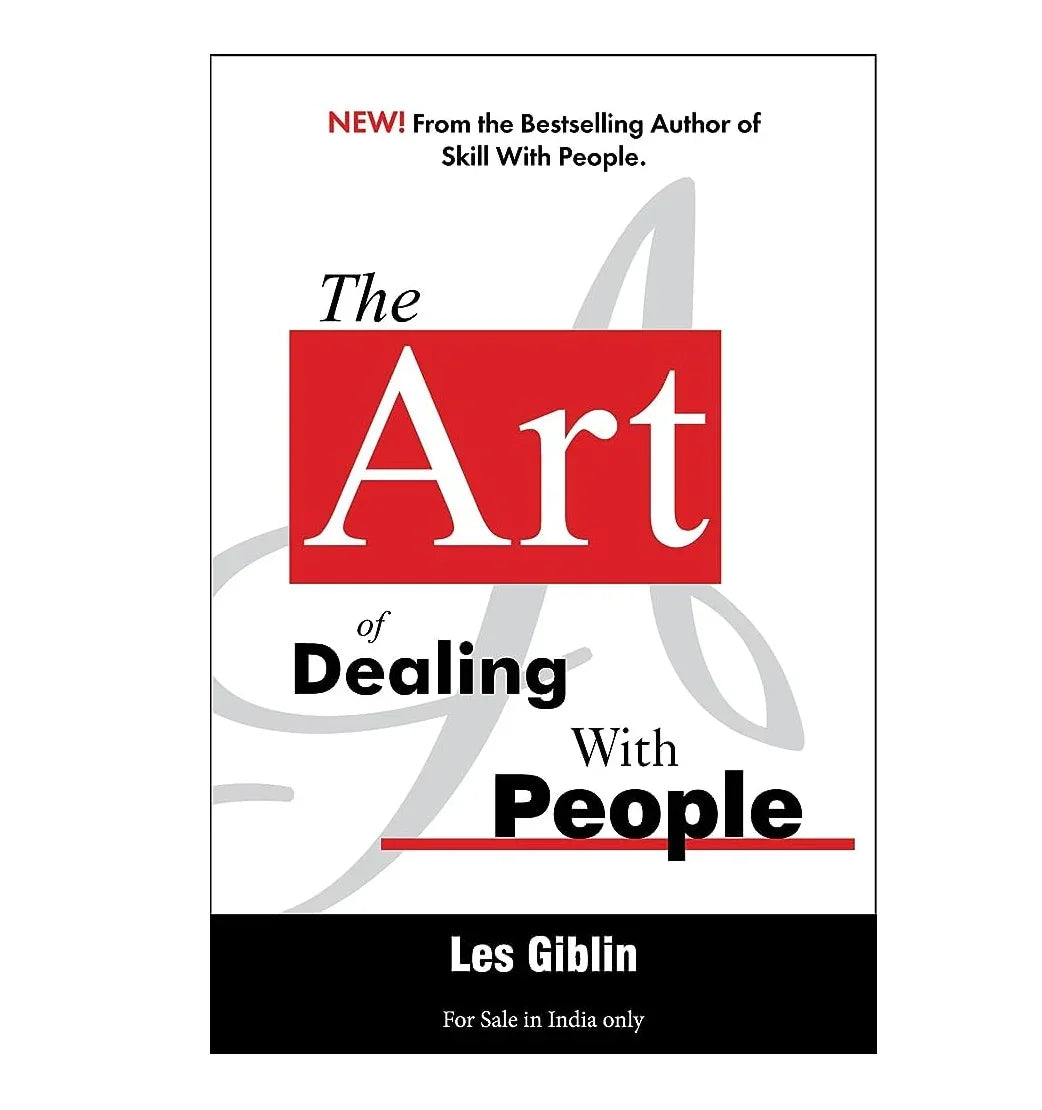 The Art of Dealing with People
Book by Les Giblin