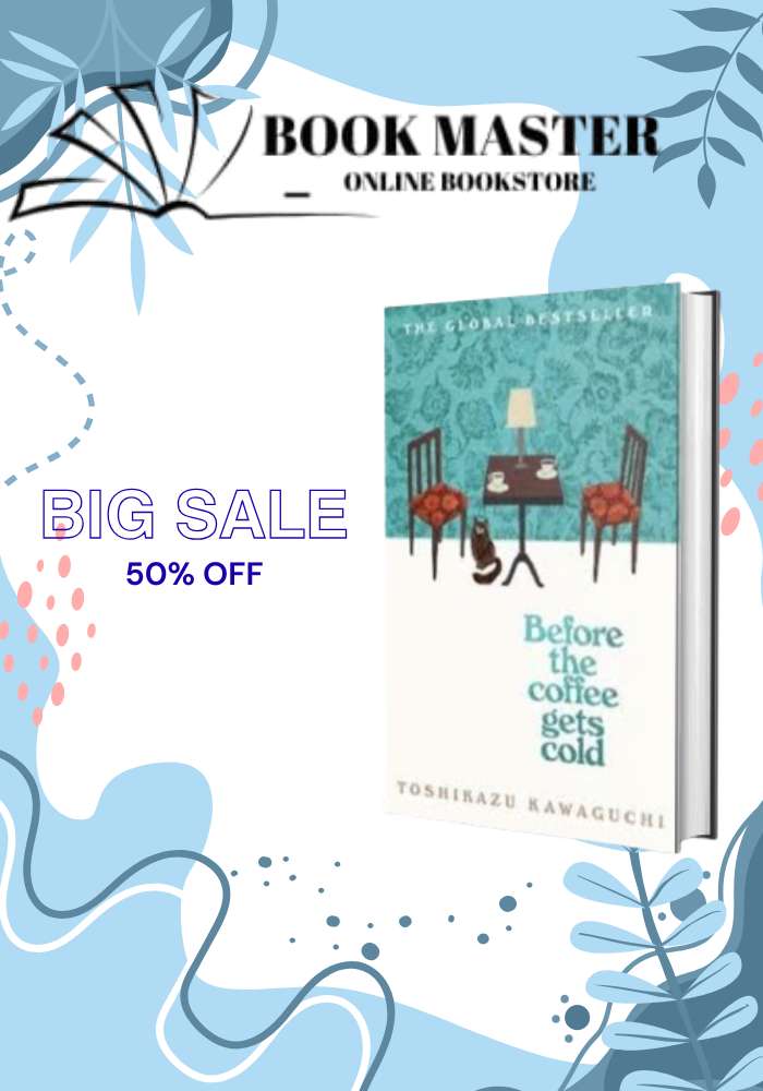 Before the Coffee Gets Cold by Toshikazu Kawaguchi