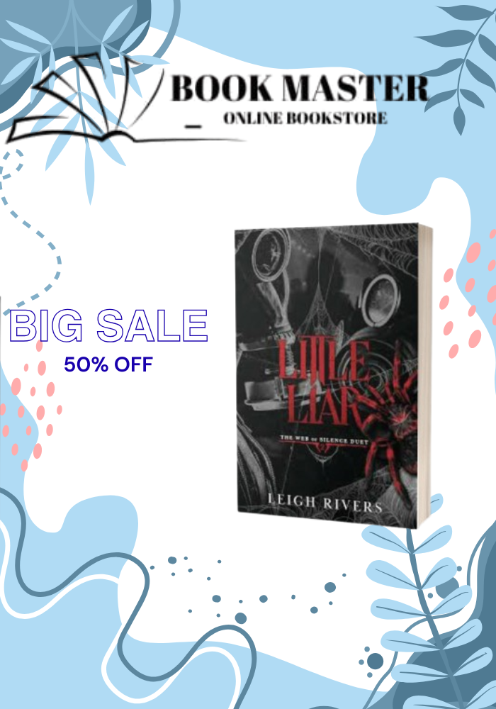 little liar the web of silence duet book 2 by leigh rivers