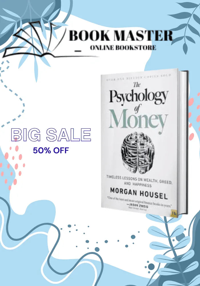 The Psychology Of Money By Morgan Housel