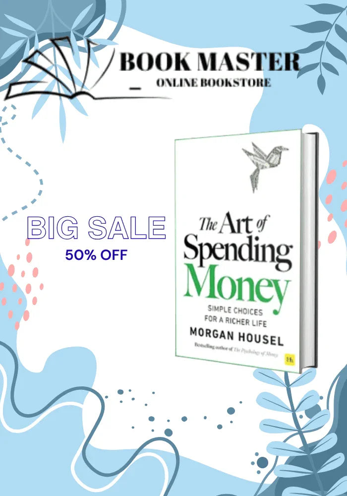 The Art of Spending Money: Simple Choices for a Richer Life
Book by Morgan Housel
