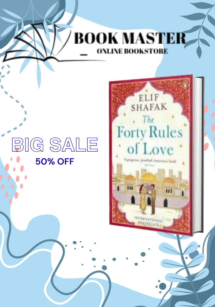 The Forty Rules of Love by Elif Shafak: A Novel of Rumi