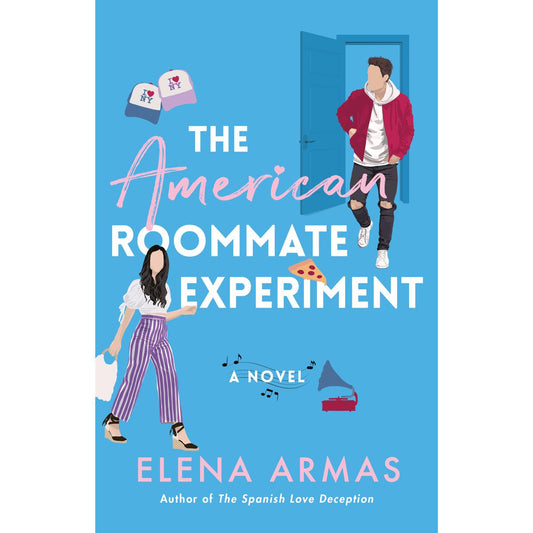The American Roommate Experiment By Elena Armas