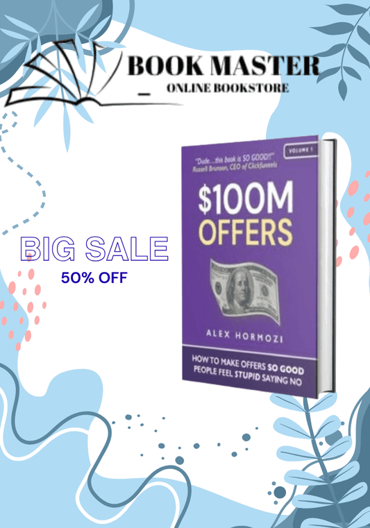 $100M Offers: How to Make Offers So Good People Feel Stupid Saying No
Book by Alex Hormozi