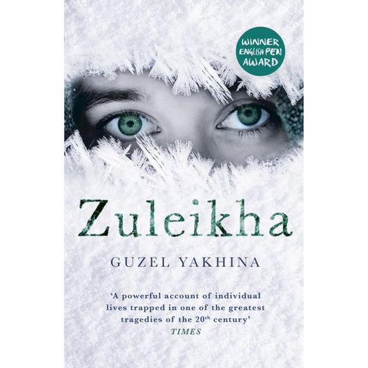 Zuleikha Opens Her Eyes Novel by Guzel Yakhina