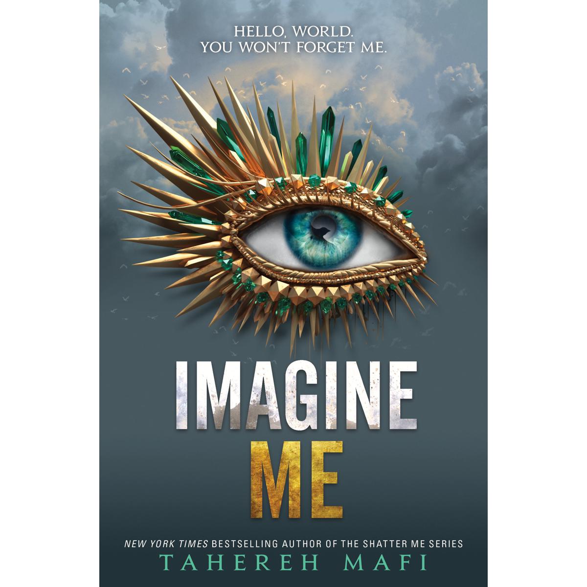 Imagine Me Book by Tahereh Mafi