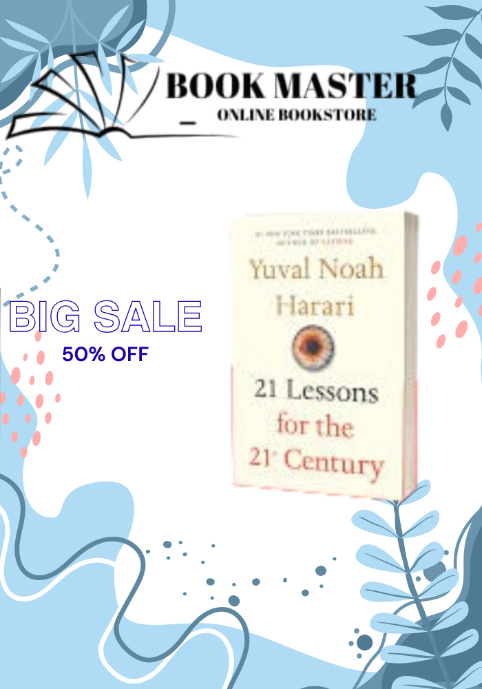 21 Lessons for the 21st Century by Yuval Noah Harari