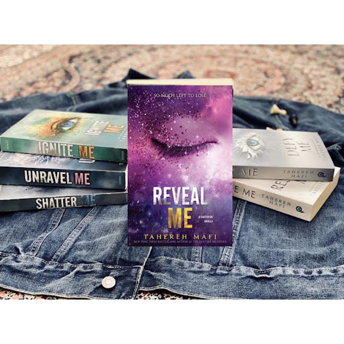 Reveal Me (Shatter Me, #5.5) by Tahereh Mafi