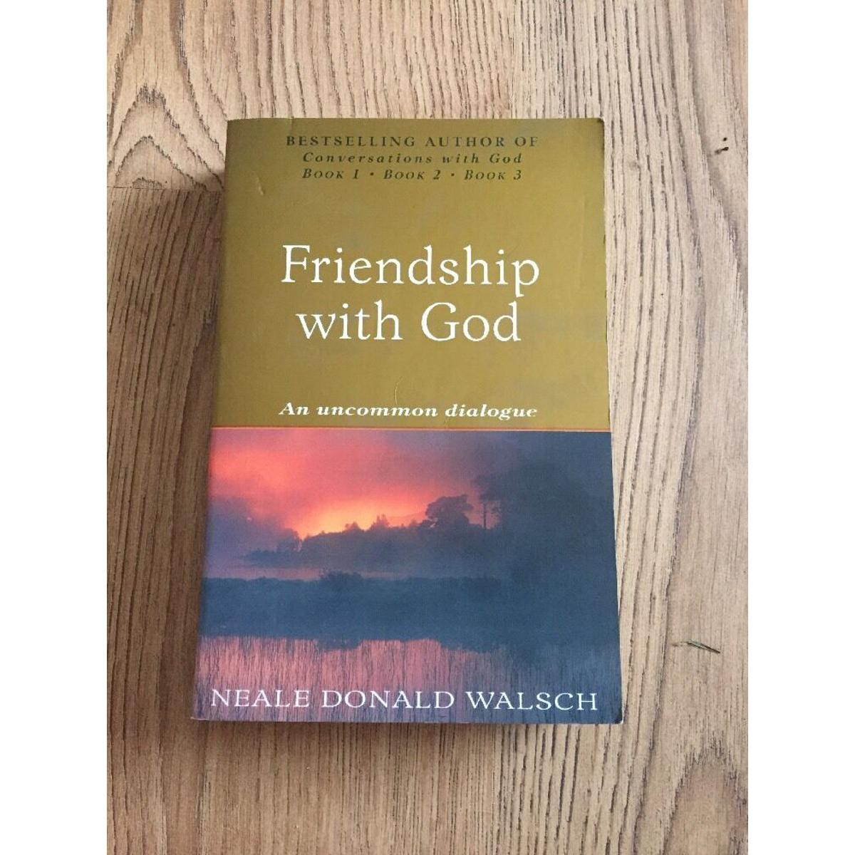 friendship with god by neale donald walsch