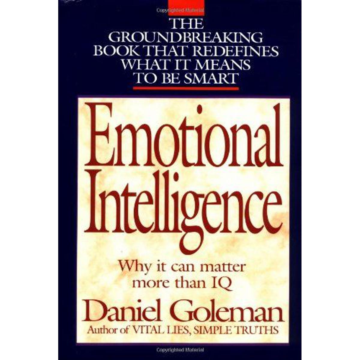 Emotional Intelligence Why It Can Matter More Than IQ by Daniel Goleman