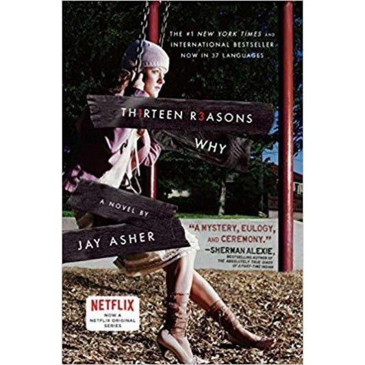 13 Reason Why (Thirteen Reasons Why) By Jay Asher