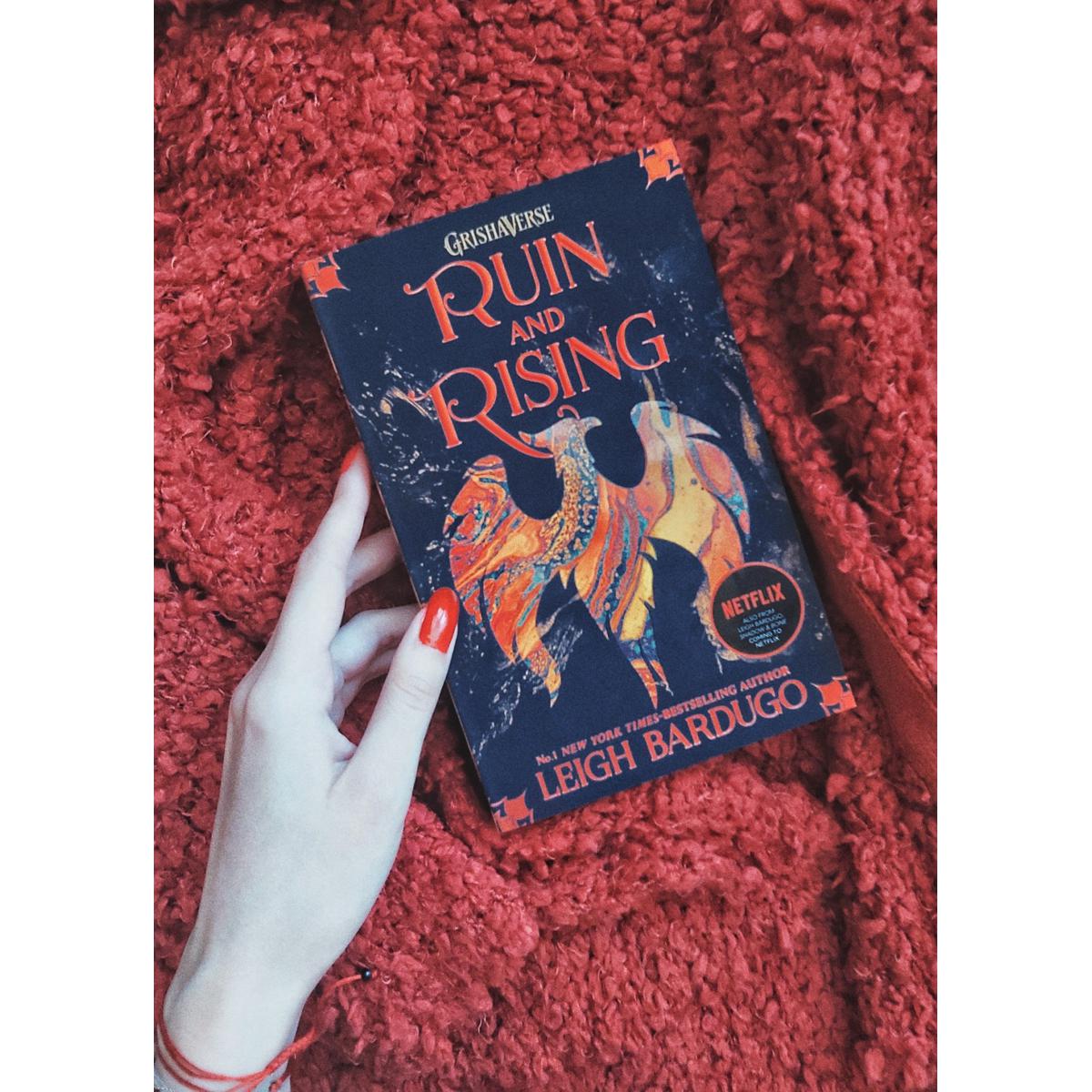 Ruin and Rising (The Shadow and Bone Trilogy #3) by Leigh Bardugo
