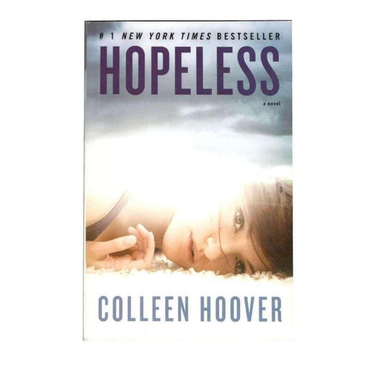 Hopeless - A Novel By Colleen Hoover