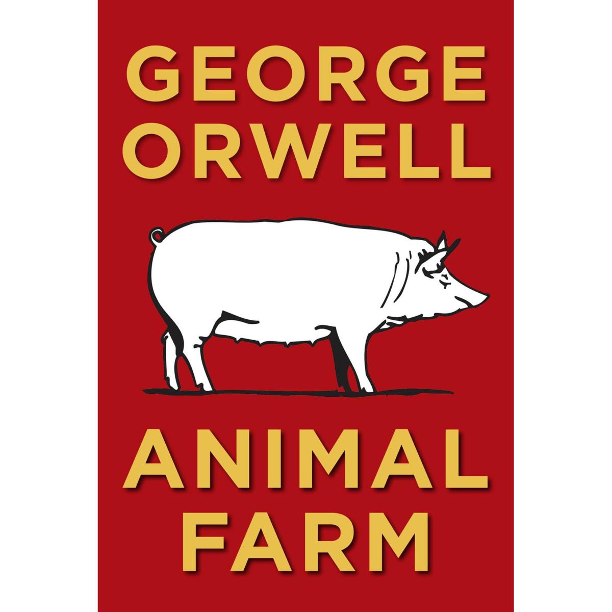 Animal Farm by George Orwell