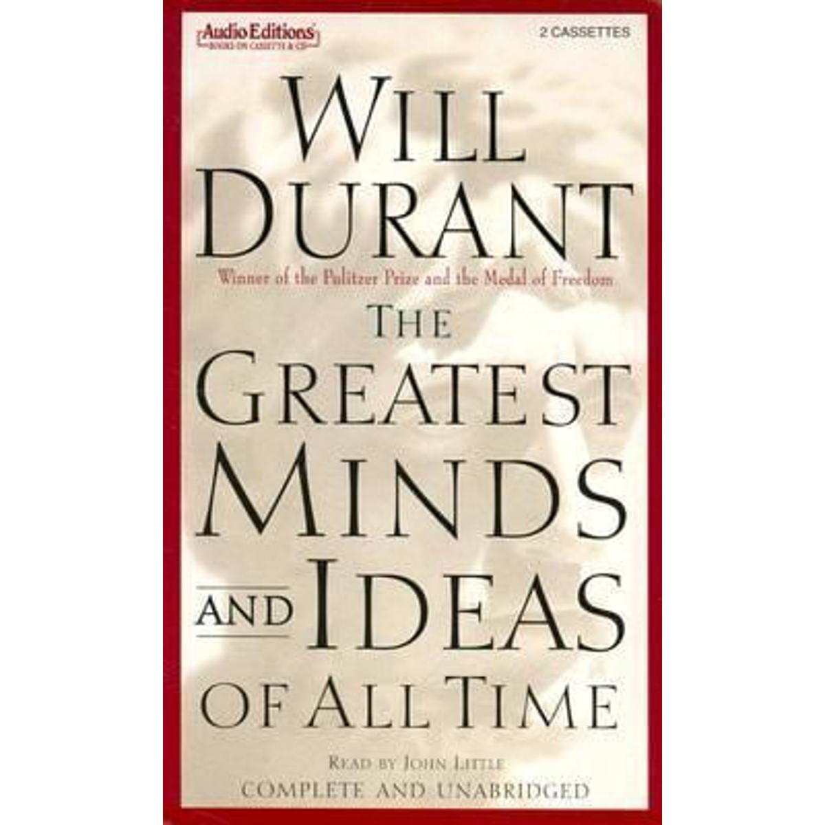 The greatest minds and ideas of all time by Will Durant