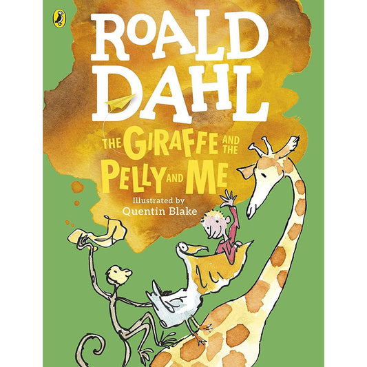 The Giraffe and the Pelly and Me BY Roald Dahl