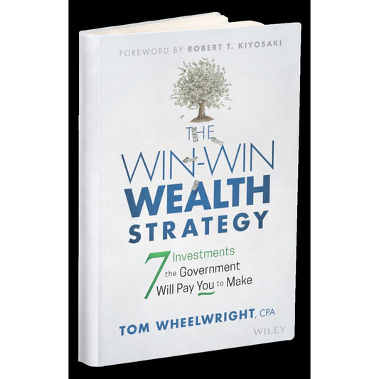 The Win-Win Wealth Strategy: 7 Investments the Government Will Pay You to Make