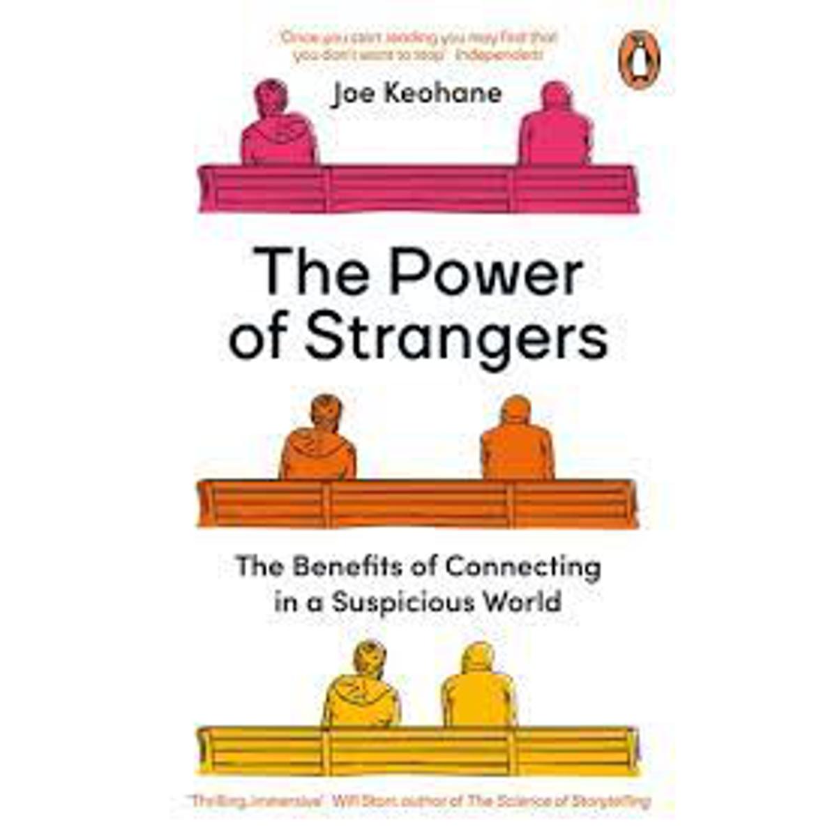 the power of strangers joe keohane