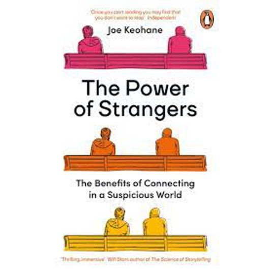 the power of strangers joe keohane