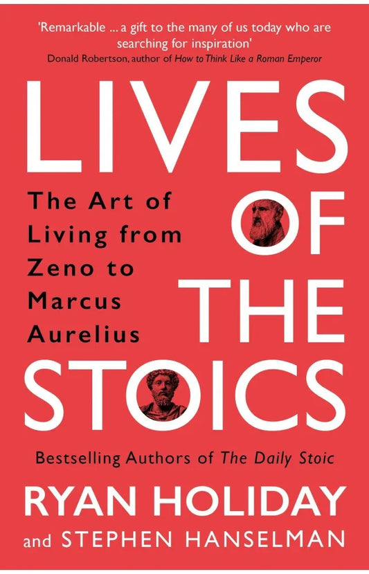 lives of the stoics by ryan holiday