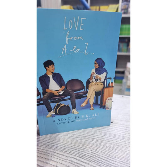 Love from A to Z by S. K. Ali
