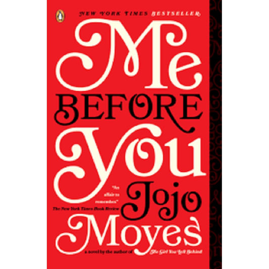 Me Before You Novel by Jojo Moyes