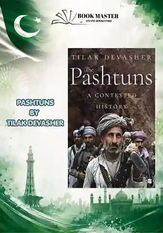 The Pashtuns A Contested History