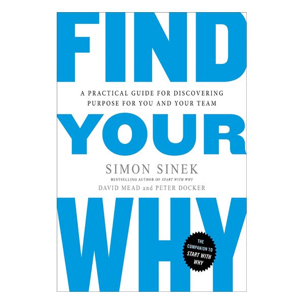 Find your why by simon sinek