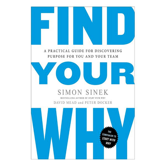 Find your why by simon sinek