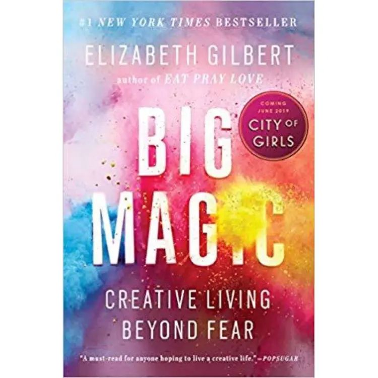Big Magic: Creative Living Beyond Fear
Book by Elizabeth Gilbert