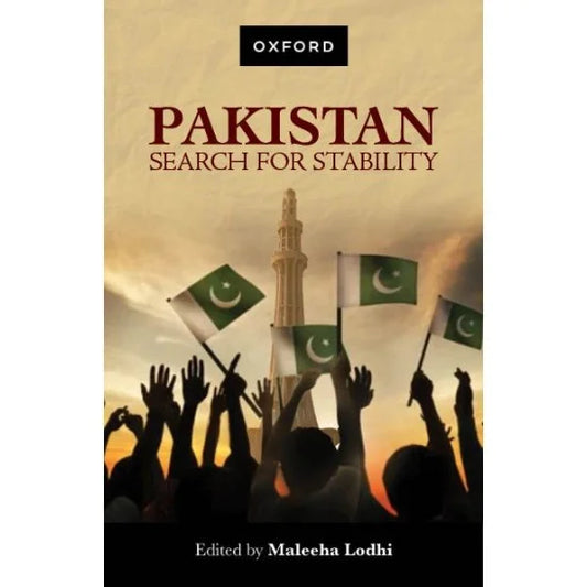 Pakistan Search for Stability by maleeha lodhi