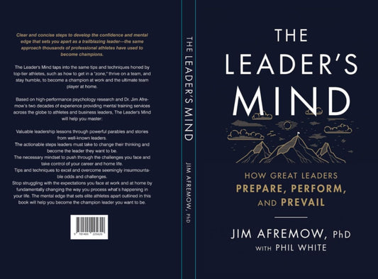 The leader's mind book by Jim Afremow, phd with phil white