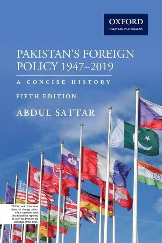 Pakistan’s Foreign Policy 1947-2019 : A Concise History by Abdul Sattar