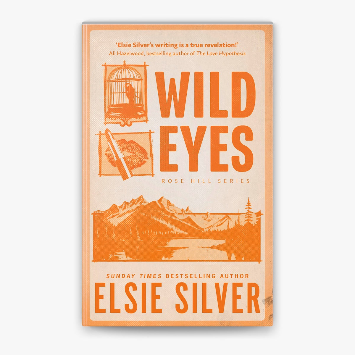 wild eyes ( rose hill # 2) by elsie silver