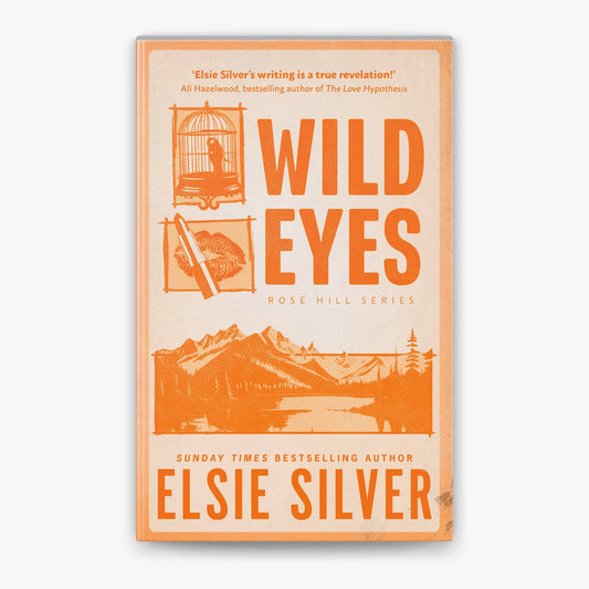 wild eyes ( rose hill # 2) by elsie silver