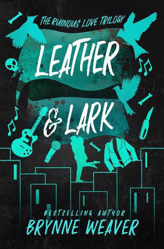 Leather And Lark book by brynne weaverthe ruinous love trilogy book 2