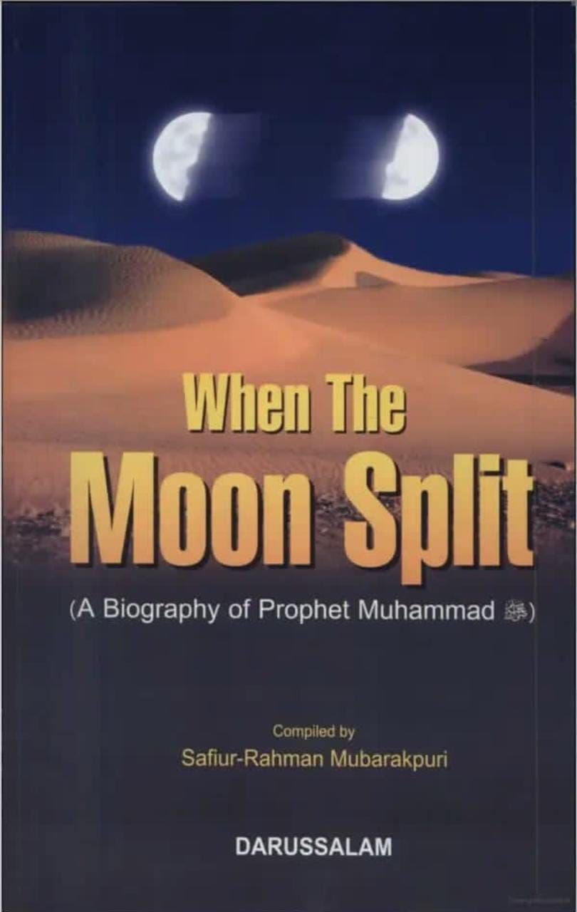 When The moon split A Biography of Prophet Muhammad