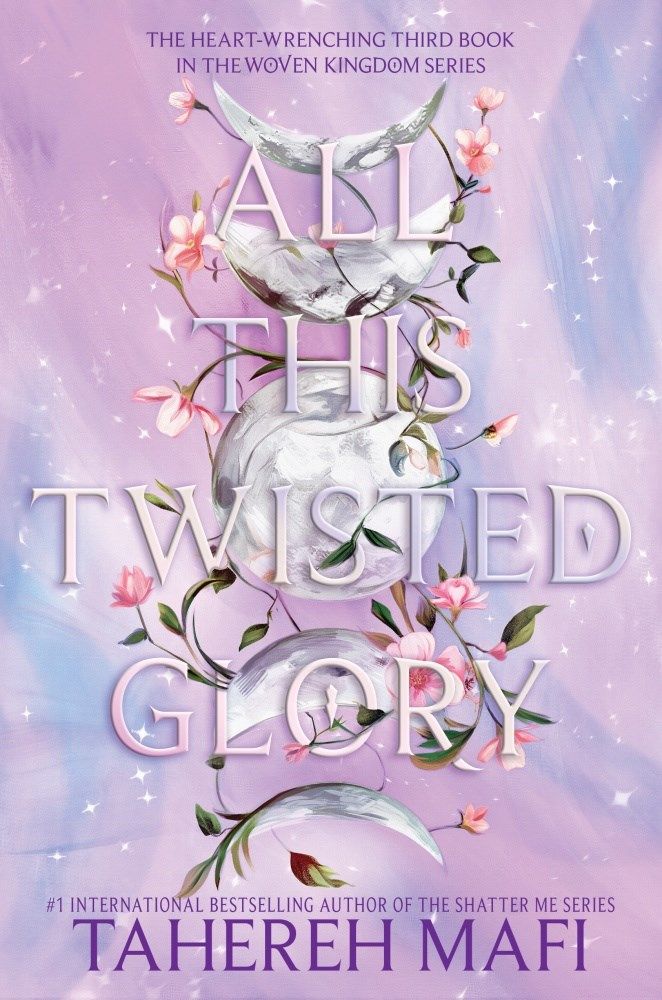 All This Twisted Glory by Tahereh mafi book