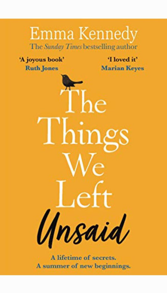 The Things We Left Unsaid: An Unforgettable Story of Love and Family

Book by Emma Kennedy