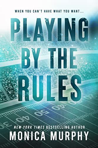 Playing By The Rules

Book ( the players # 2 ) by Monica Murphy