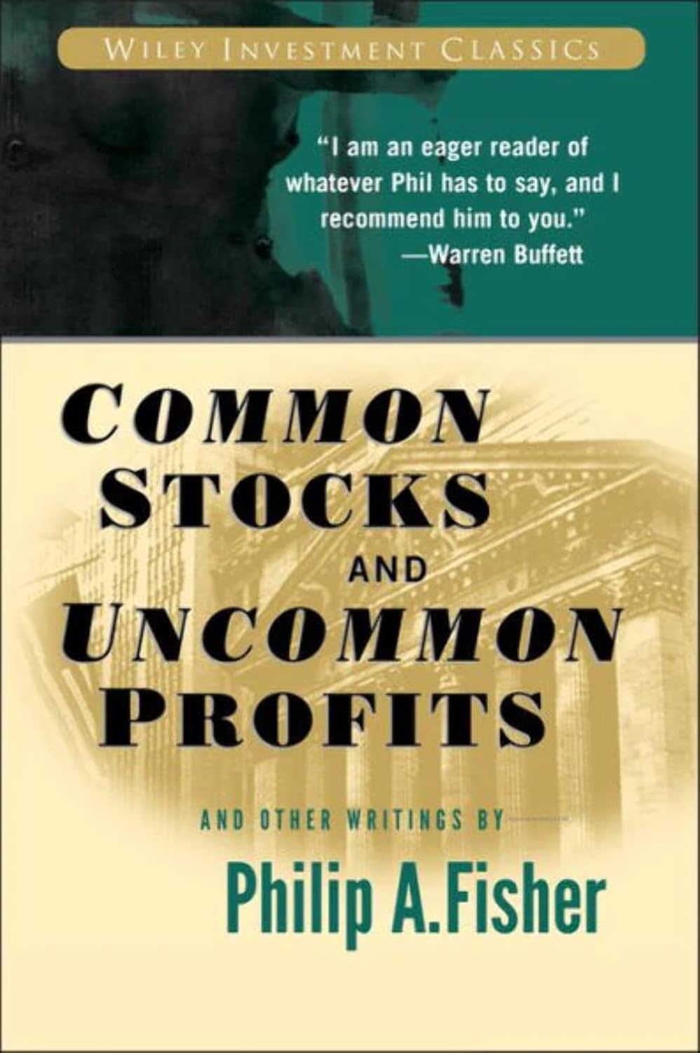 Common Stocks and Uncommon Profits and Other Writing book by Philip Arthur Fisher