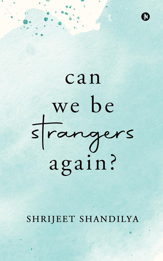 can we be strangers again book shrijeet shandilya