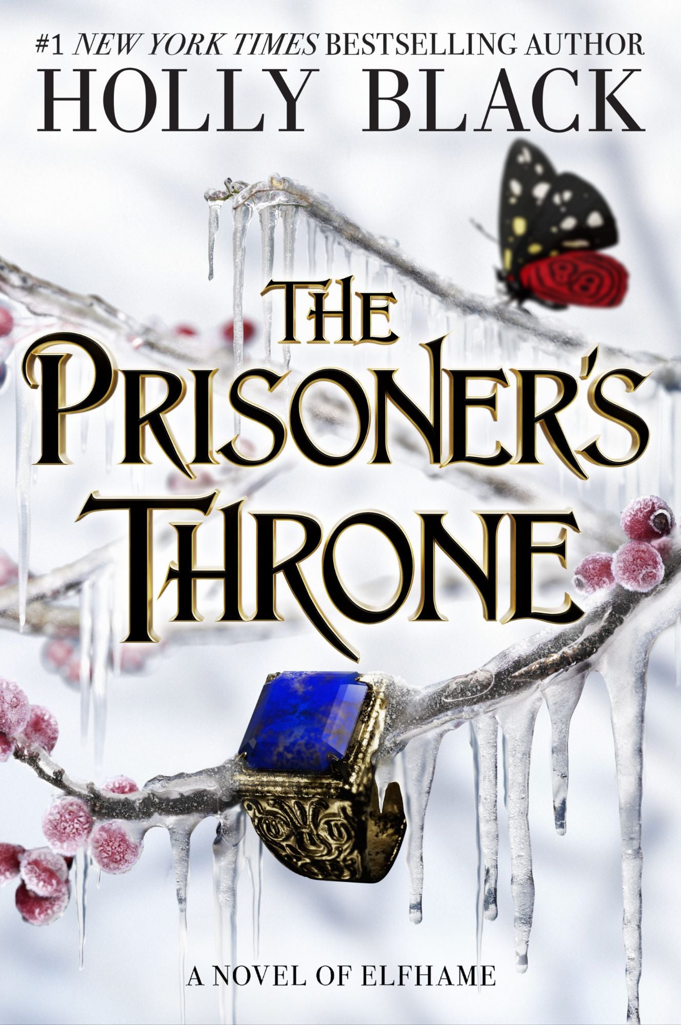 The Prisoner's Throne: A Novel of Elfhame, from the Author of The Folk of the Air Series
Book by Holly Black
