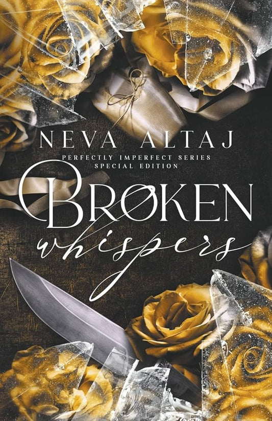 Broken whispers ( Perfectly Imperfect # 2) by Neva Altaj