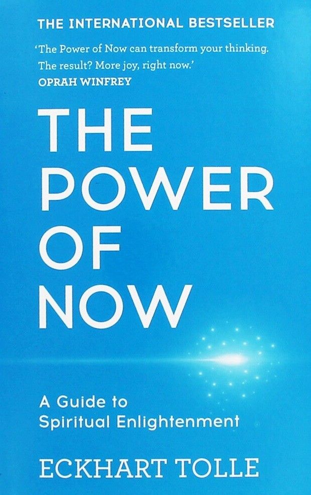 The Power of Now: A Guide to Spiritual Enlightenment
Book by Eckhart Tolle