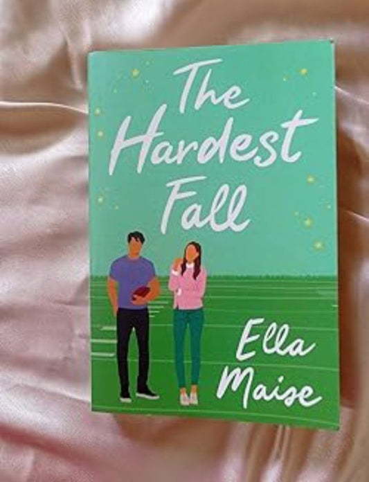 The Hardest Fall book by Ella Maise