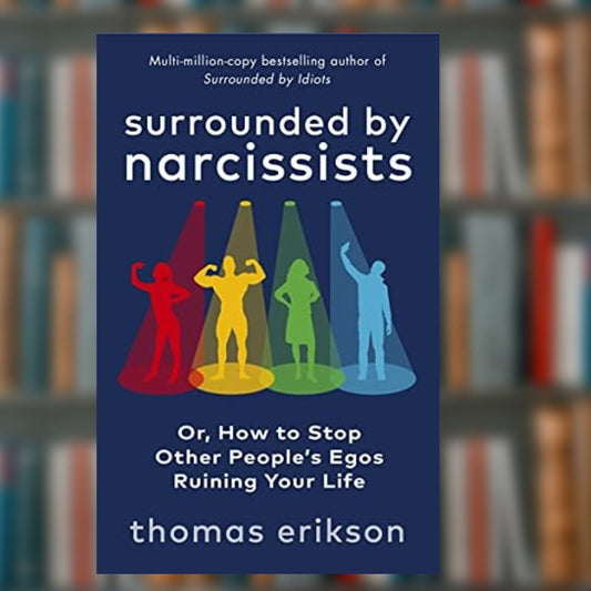 Surrounded by Narcissists: