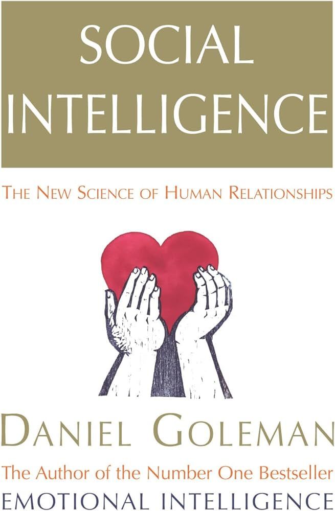Social Inteliigence book by daniel goleman