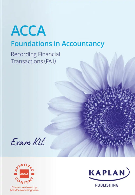 Kaplan FIA FA1 Recording Financial Transactions Exam Kit 2025